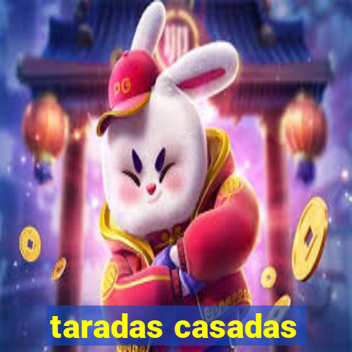 taradas casadas